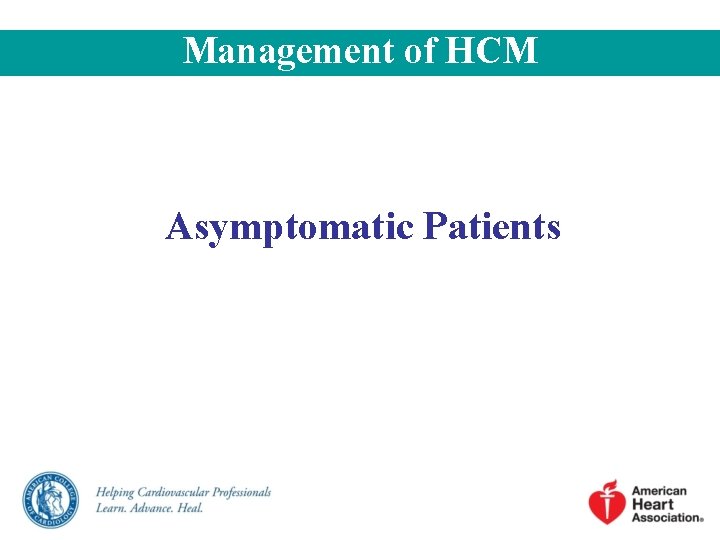 Management of HCM Asymptomatic Patients 