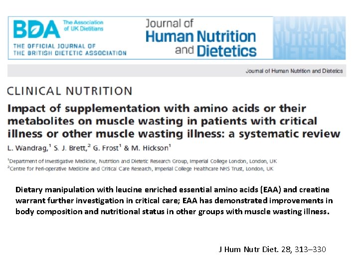 Dietary manipulation with leucine enriched essential amino acids (EAA) and creatine warrant further investigation