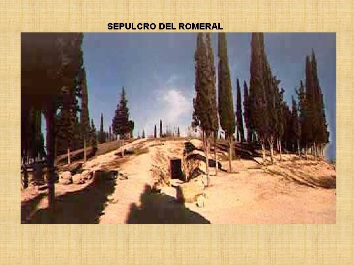 SEPULCRO DEL ROMERAL 