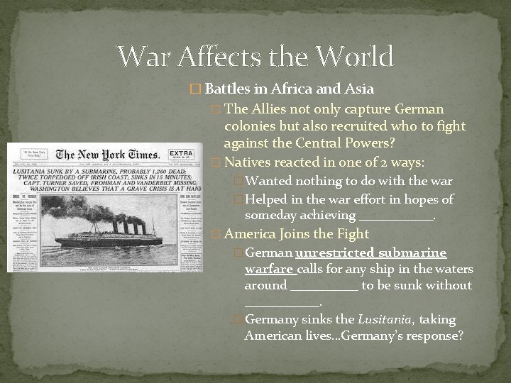 War Affects the World � Battles in Africa and Asia � The Allies not