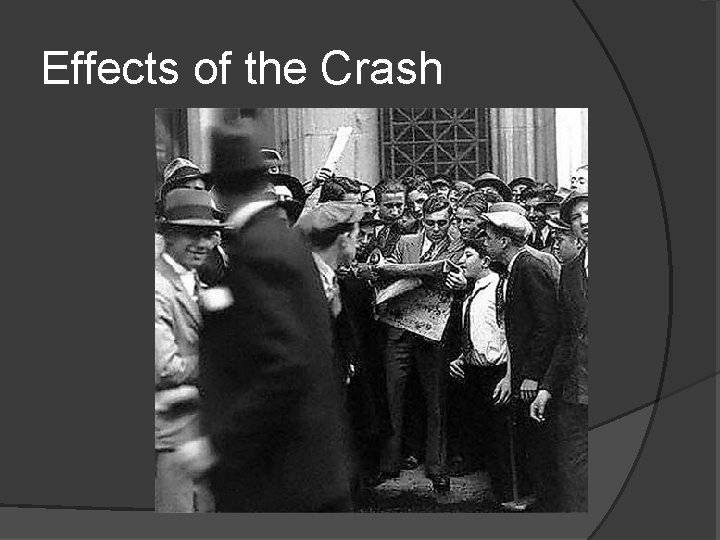 Effects of the Crash 