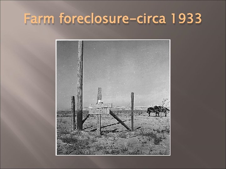 Farm foreclosure-circa 1933 