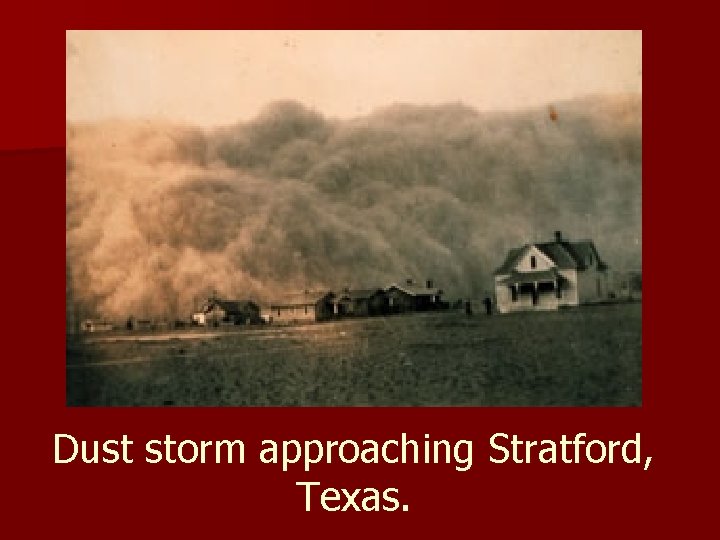 Dust storm approaching Stratford, Texas. 