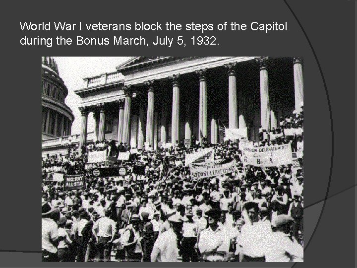 World War I veterans block the steps of the Capitol during the Bonus March,