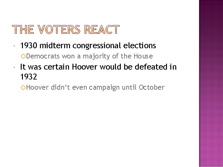  1930 midterm congressional elections Democrats won a majority of the House It was