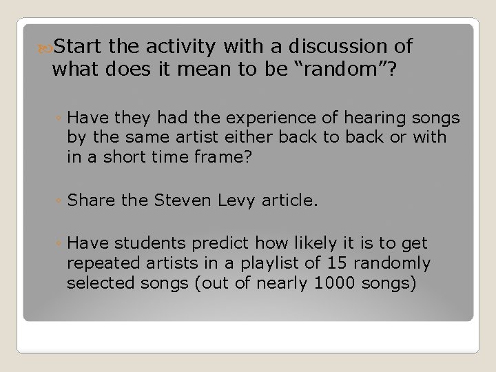  Start the activity with a discussion of what does it mean to be