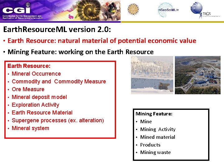Earth. Resource. ML version 2. 0: • Earth Resource: natural material of potential economic