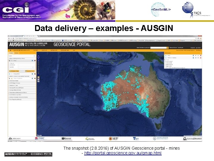Data delivery – examples - AUSGIN The snapshot (2. 8. 2016) of AUSGIN Geoscience