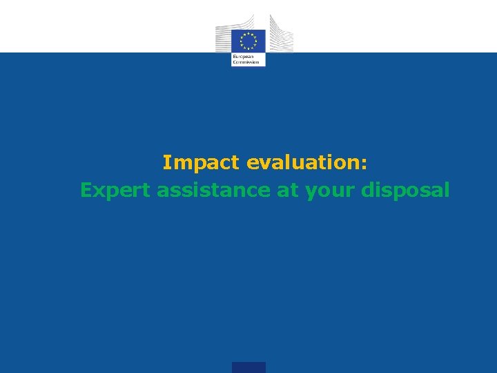 Impact evaluation: Expert assistance at your disposal 