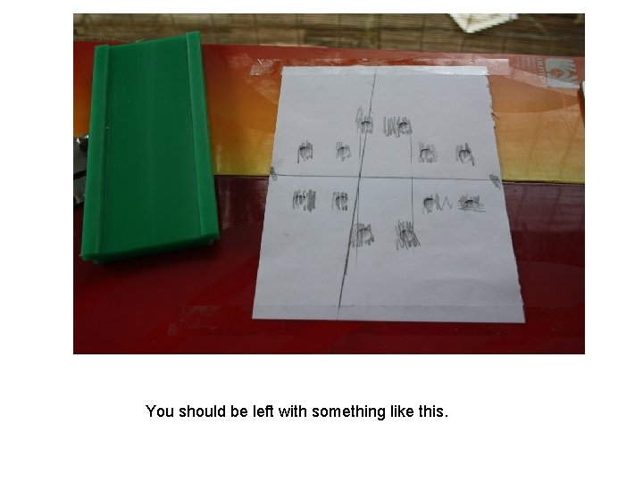 You should be left with something like this. You should be left with something like this.