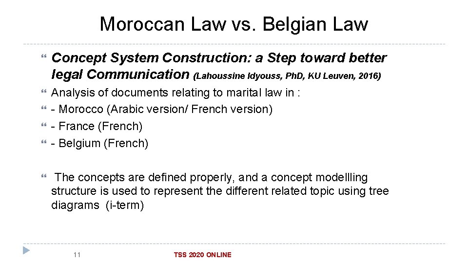 Moroccan Law vs. Belgian Law Concept System Construction: a Step toward better legal Communication