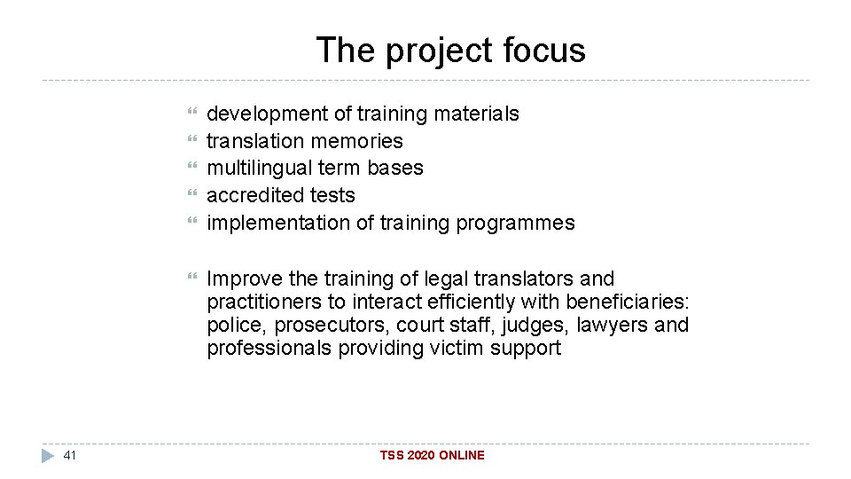 The project focus 41 development of training materials translation memories multilingual term bases accredited