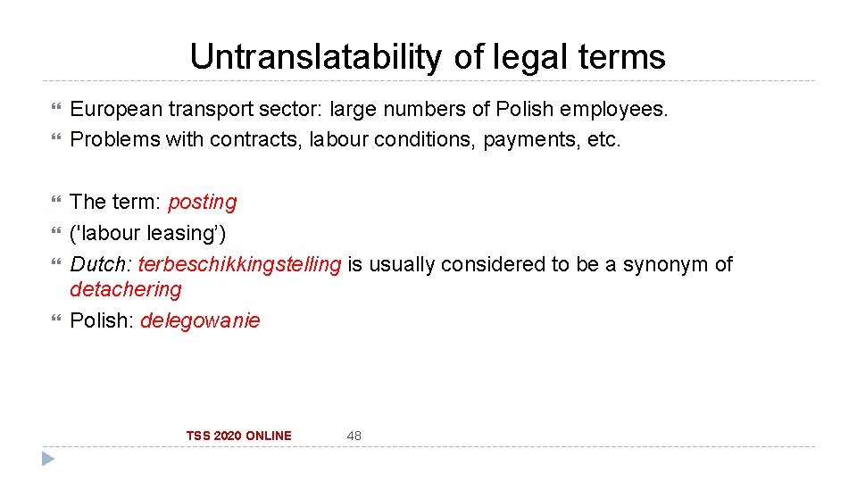 Untranslatability of legal terms European transport sector: large numbers of Polish employees. Problems with