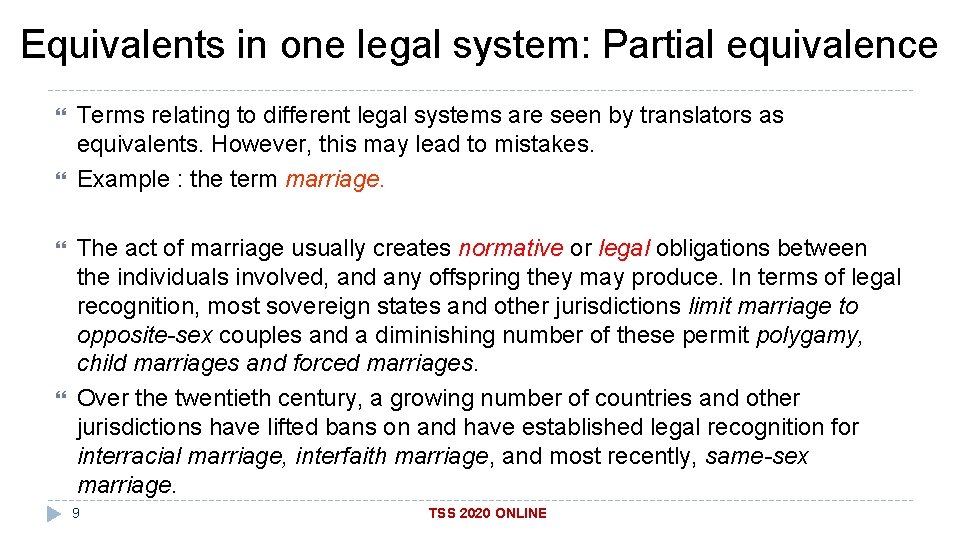 Equivalents in one legal system: Partial equivalence Terms relating to different legal systems are