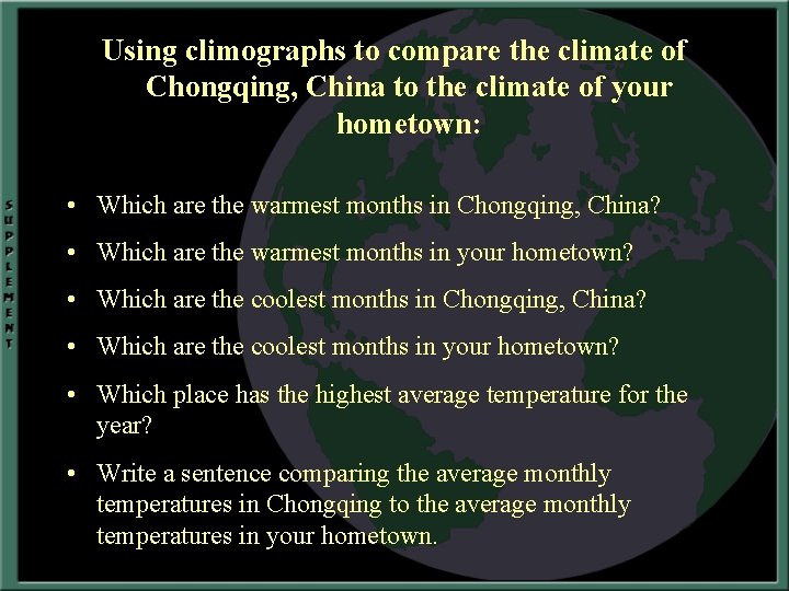 Using climographs to compare the climate of Chongqing, China to the climate of your