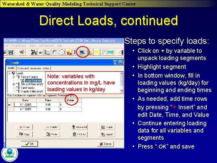 Watershed & Water Quality Modeling Technical Support Center Direct Loads, continued Steps to specify