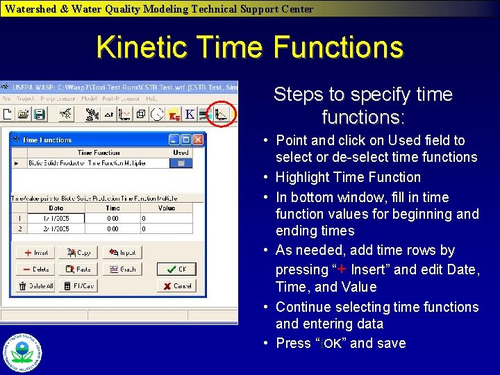 Watershed & Water Quality Modeling Technical Support Center Kinetic Time Functions Steps to specify