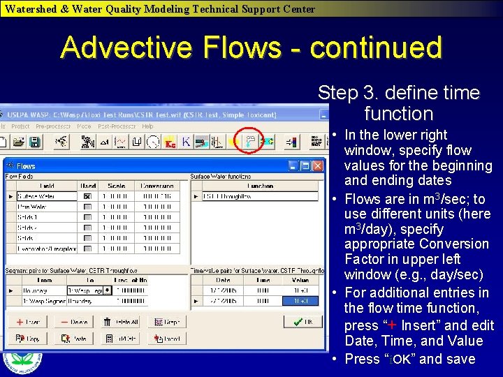 Watershed & Water Quality Modeling Technical Support Center Advective Flows - continued Step 3.