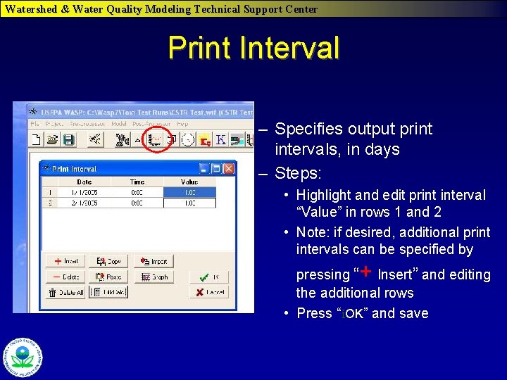 Watershed & Water Quality Modeling Technical Support Center Print Interval – Specifies output print