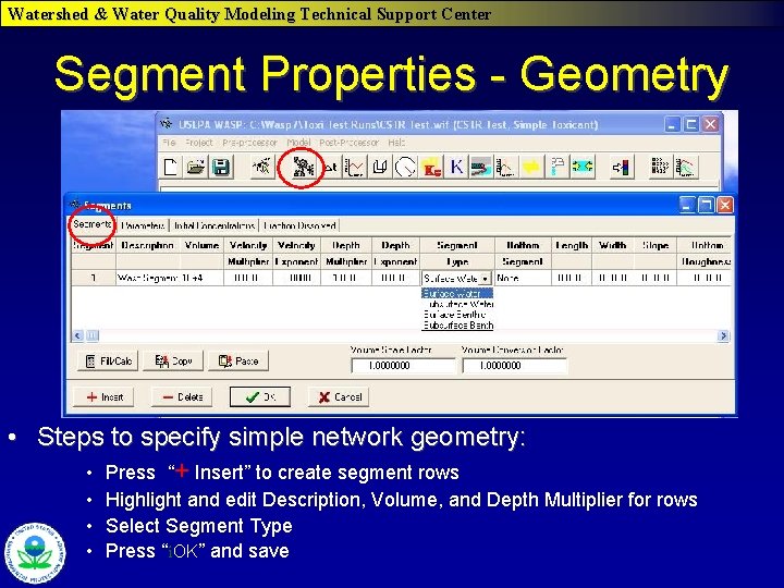 Watershed & Water Quality Modeling Technical Support Center Segment Properties - Geometry • Steps