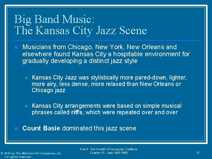 Big Band Music: The Kansas City Jazz Scene n n Musicians from Chicago, New