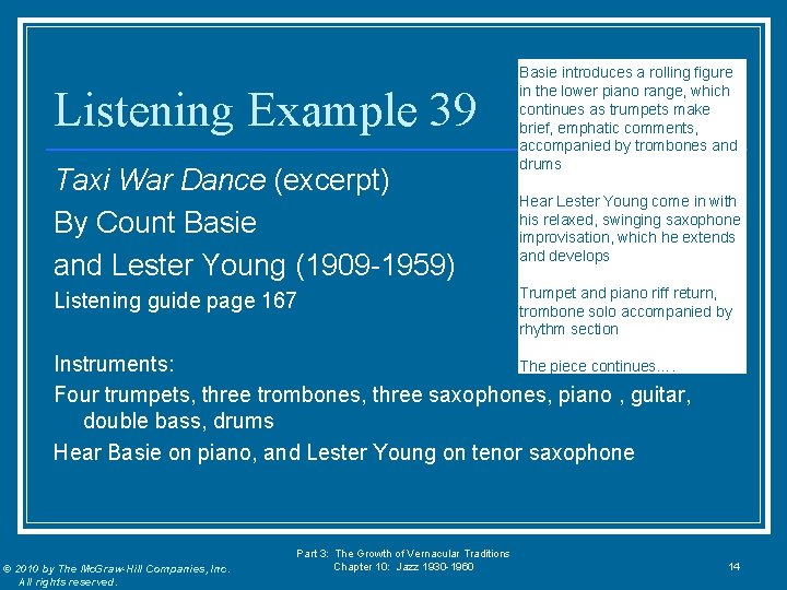 Listening Example 39 Taxi War Dance (excerpt) By Count Basie and Lester Young (1909