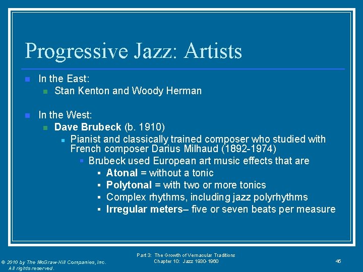 Progressive Jazz: Artists n In the East: n Stan Kenton and Woody Herman n