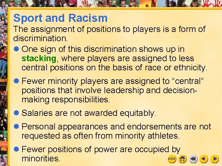 Sport and Racism The assignment of positions to players is a form of discrimination.