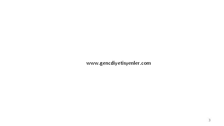 www. gencdiyetisyenler. com 3 