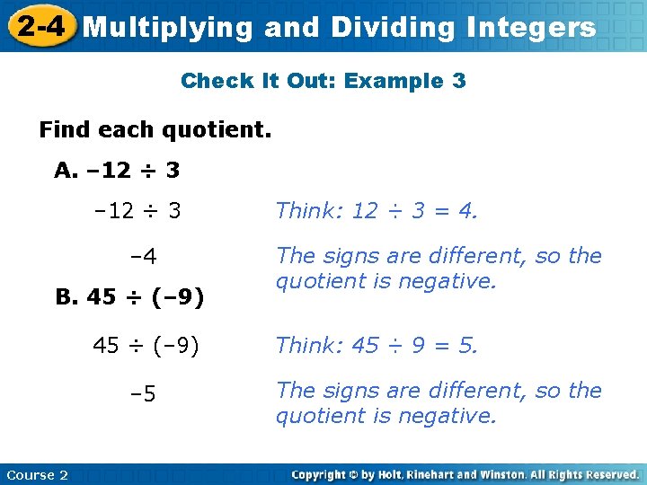 2 -4 Multiplying Insert Lesson Title Here Integers and Dividing Check It Out: Example