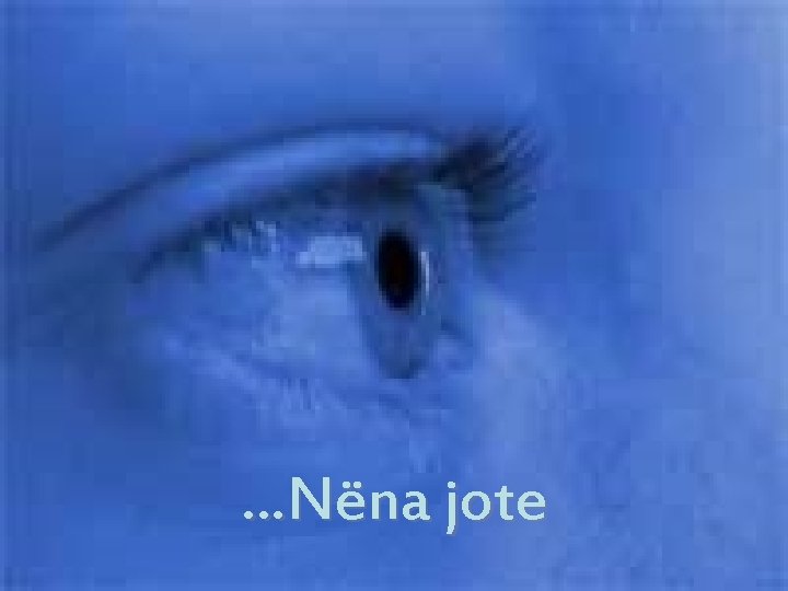 …Nëna jote 