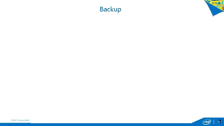 Backup Intel Corporation 1 11 Backup Intel Corporation 1 11