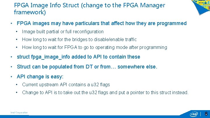 FPGA Image Info Struct (change to the FPGA Manager framework) • FPGA images may FPGA Image Info Struct (change to the FPGA Manager framework) • FPGA images may