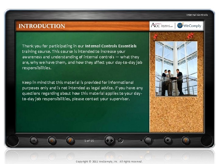 Internal Controls INTRODUCTION Thank you for participating in our Internal Controls Essentials training course.