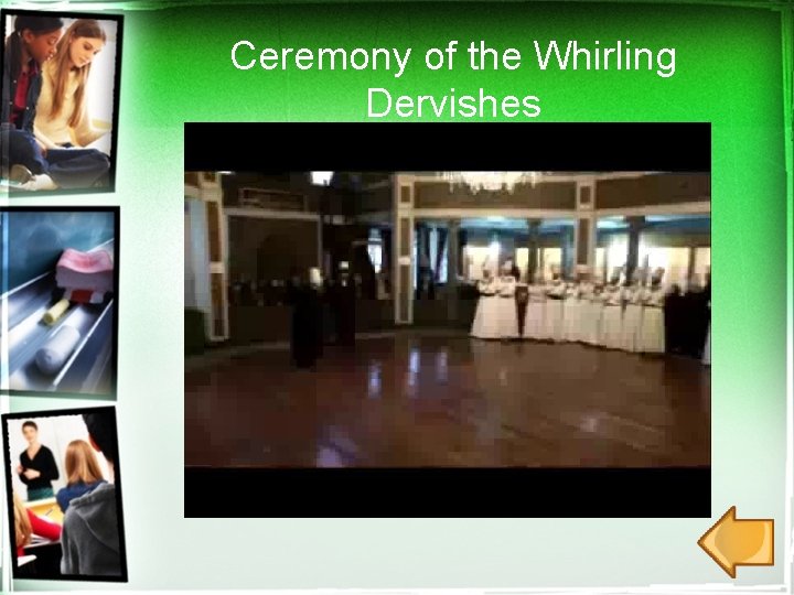 Ceremony of the Whirling Dervishes 