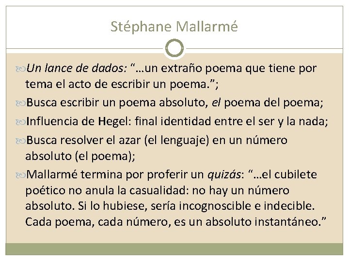 Stéphane Mallarmé Un lance de dados: “…un extraño poema que tiene por tema el