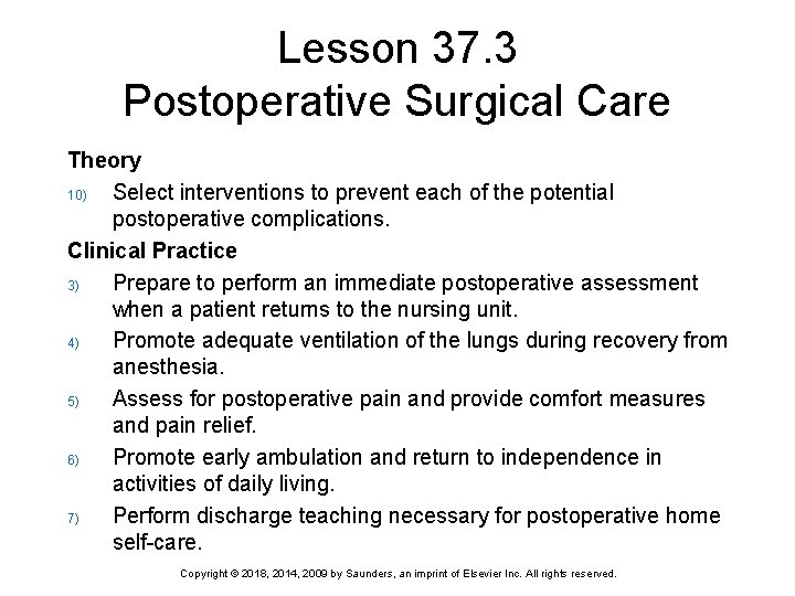 Lesson 37. 3 Postoperative Surgical Care Theory 10) Select interventions to prevent each of