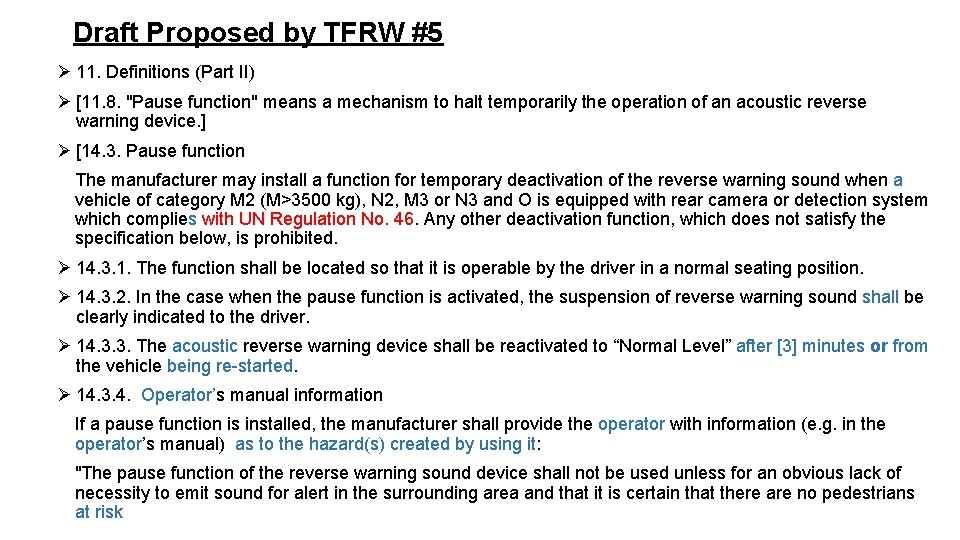Draft Proposed by TFRW #5 Ø 11. Definitions (Part II) Ø [11. 8. "Pause