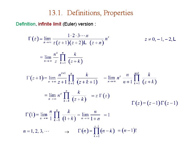 13. 1. Definitions, Properties Definition, infinite limit (Euler) version : 