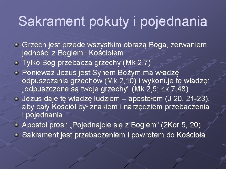 Sakrament pokuty i pojednania Grzech jest przede wszystkim obrazą Boga, zerwaniem jedności z Bogiem