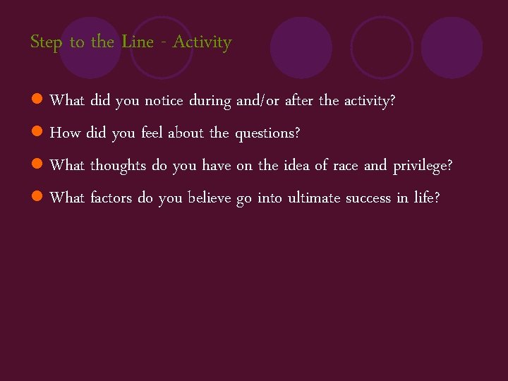Step to the Line - Activity l What did you notice during and/or after