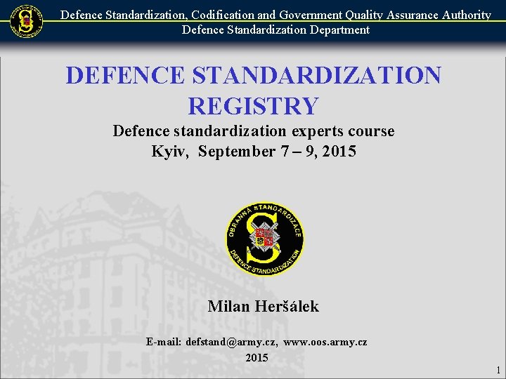 Defence Standardization, Codification and Government Quality Assurance Authority Defence Standardization Department DEFENCE STANDARDIZATION REGISTRY