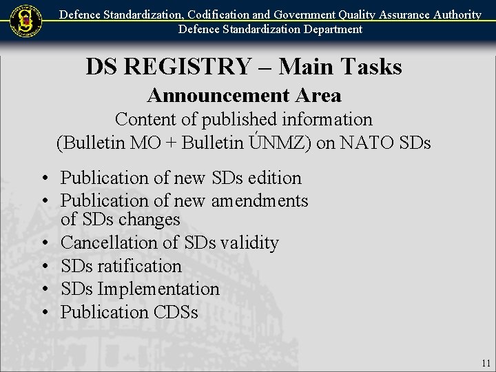 Defence Standardization, Codification and Government Quality Assurance Authority Defence Standardization Department DS REGISTRY –