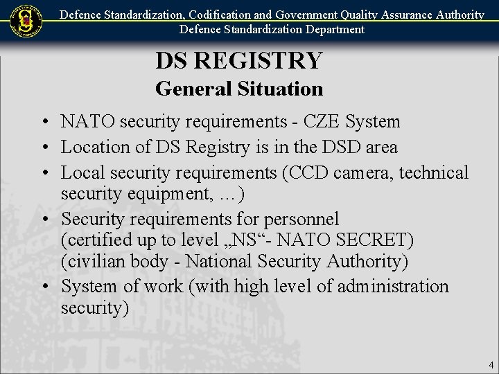 Defence Standardization, Codification and Government Quality Assurance Authority Defence Standardization Department DS REGISTRY General