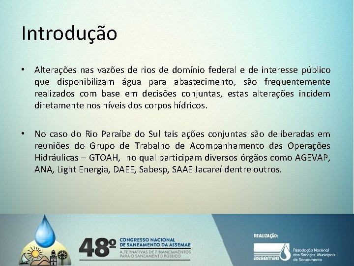 Introdução • Alterações nas vazões de rios de domínio federal e de interesse público Introdução • Alterações nas vazões de rios de domínio federal e de interesse público