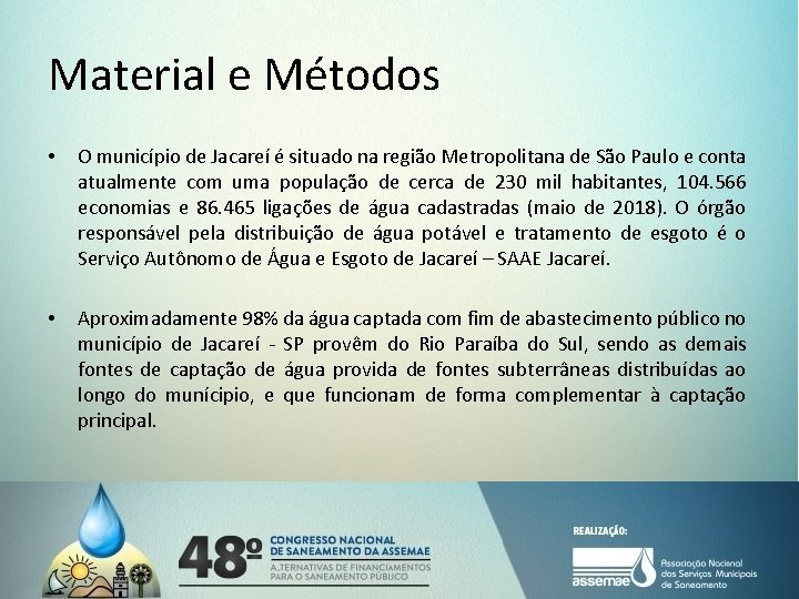 Material e Métodos • O município de Jacareí é situado na região Metropolitana de Material e Métodos • O município de Jacareí é situado na região Metropolitana de