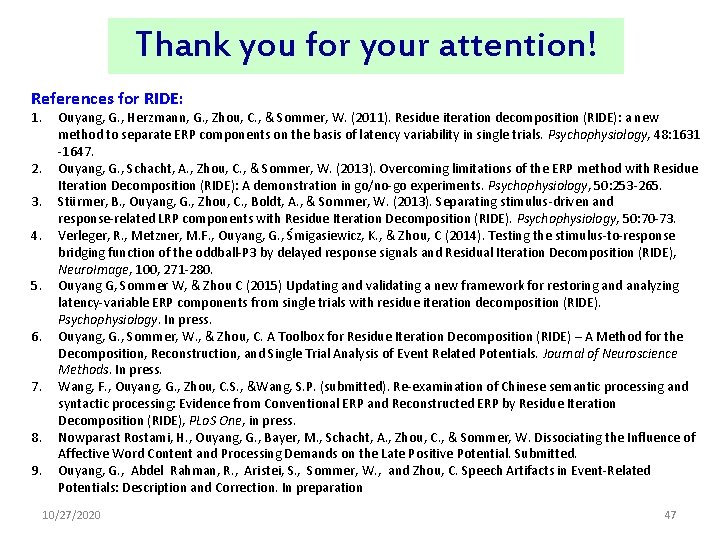 Thank you for your attention! References for RIDE: 1. 2. 3. 4. 5. 6.