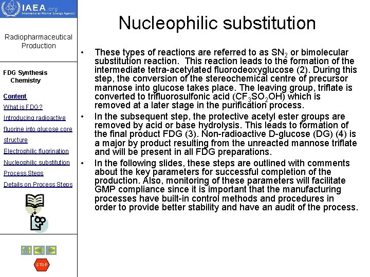 Nucleophilic substitution Radiopharmaceutical Production • FDG Synthesis Chemistry Content What is FDG? Introducing radioactive