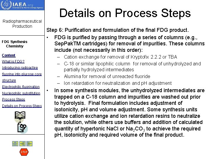 Radiopharmaceutical Production FDG Synthesis Chemistry Details on Process Step 6: Purification and formulation of