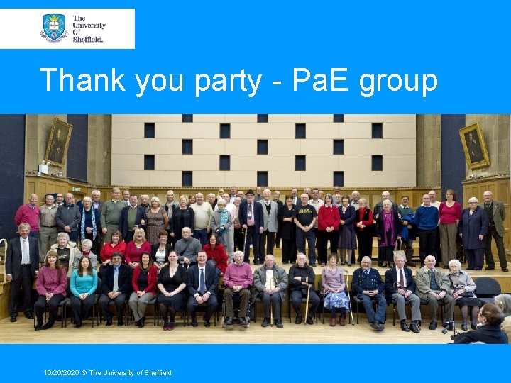 Thank you party - Pa. E group 10/26/2020 © The University of Sheffield 
